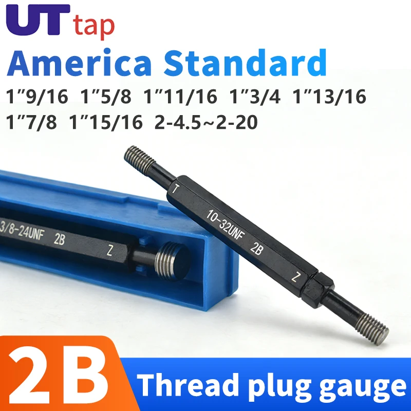 

UT TAPS 1 шт. 2B 1"9/16 1"5/8 1"11/16 1"3/4 1"13/16 1"7/8 1"15/16 2-4.5~2-20 UN/UNC/UNEF Американский стандартный резьбовой калибр для мелкой резьбы