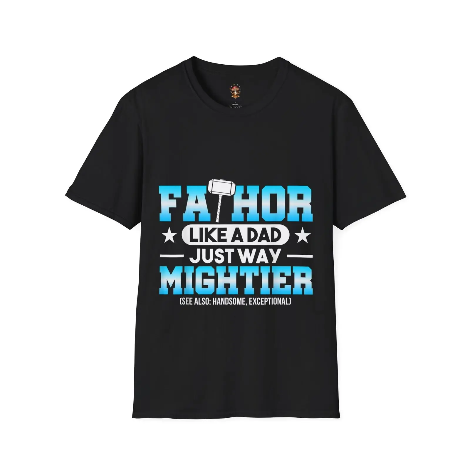 FaTHOR God of Dadding Funny Cute Father's Day/Birthday Gift for Dad T-Shirt