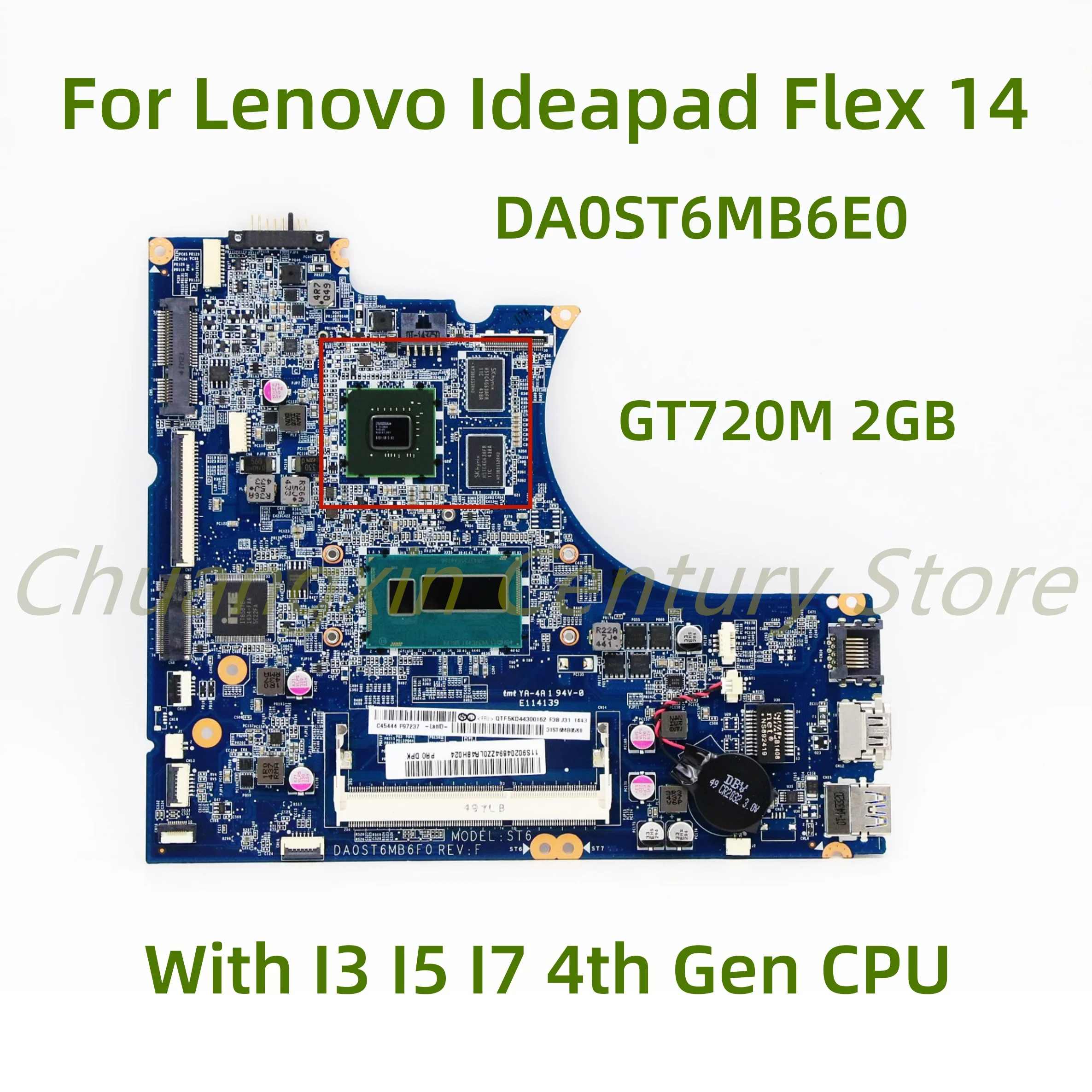 

Suitable for Lenovo Ideapad Flex 14 laptop motherboard DA0ST6MB6E0 with I3 I5 I7 4th Gen CPU GT720M 2GB GPU 100% Tested Fully