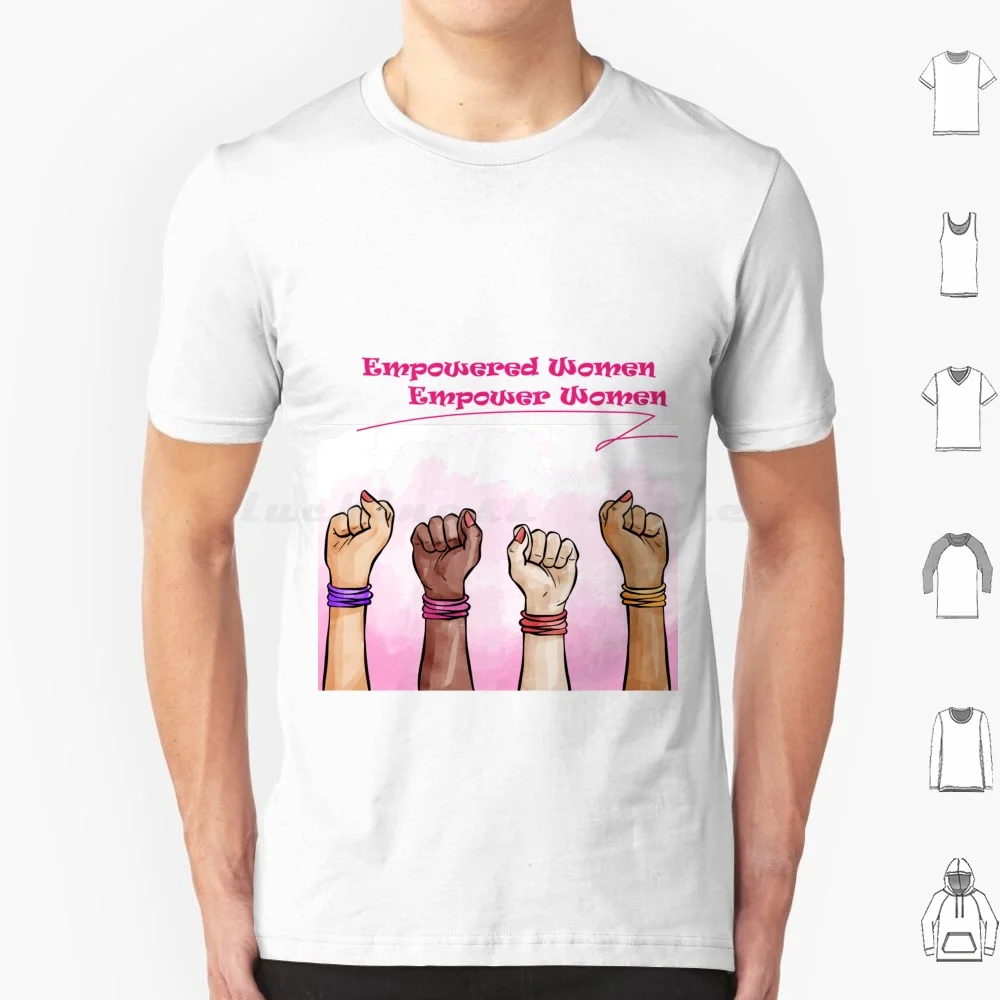 Empowered Women Empower Women Shirts T Shirt Men Women Kids 6xl Womens Empowered Women Empower Women Cool Feminism Girl Power
