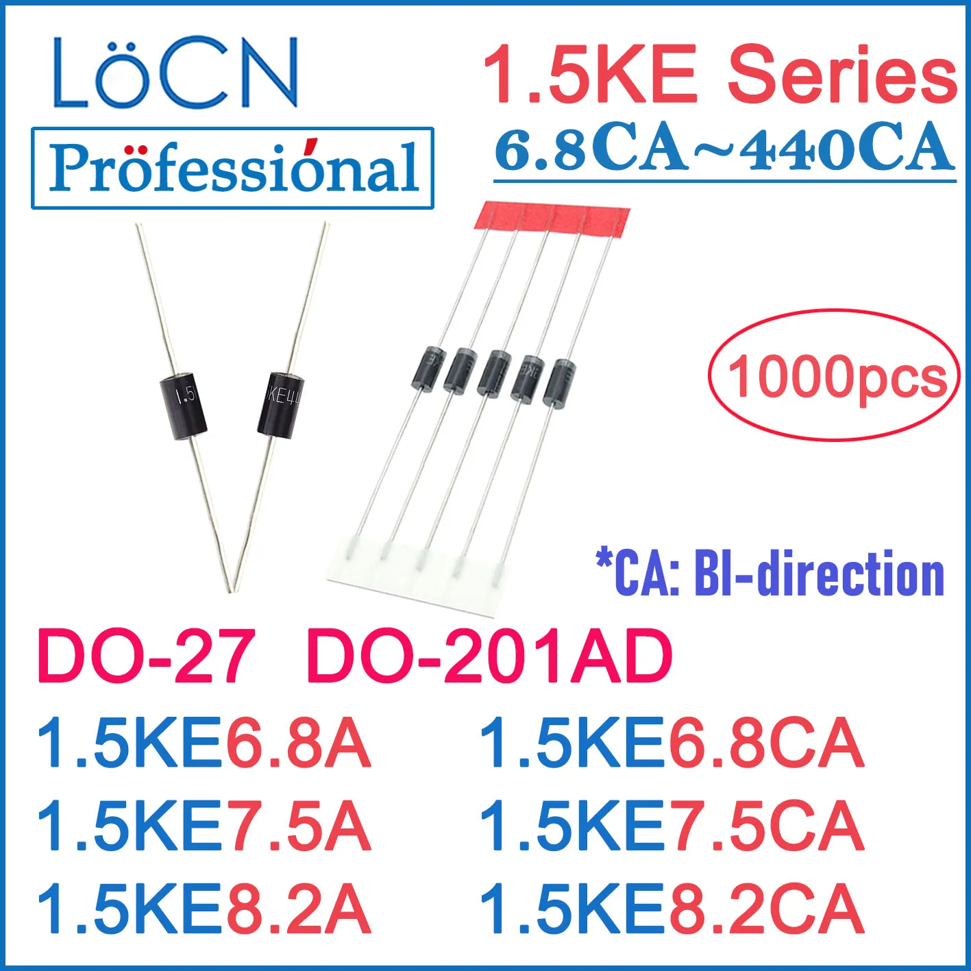 

LOCN 1000 шт. DO-201AD DO-27 1.5KE 1.5KE6.8A 1.5KE6.8CA 1.5KE7.5A 1.5KE7.5CA 1.5KE8.2A 1.5KE8.2CA DIP TVS ДИОДЫ Высокое качество