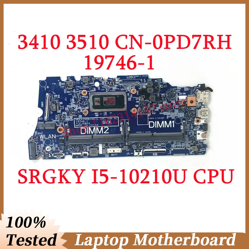 

For Dell 3410 3510 CN-0PD7RH 0PD7RH PD7RH With SRGKY I5-10210U CPU Mainboard 19746-1 Laptop Motherboard 100% Tested Working Well