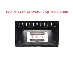 9 Inch Car Frame Fascia Adapter Android Radio Dash Fitting Panel Kit For Nissan Murano Z50 2002-2008