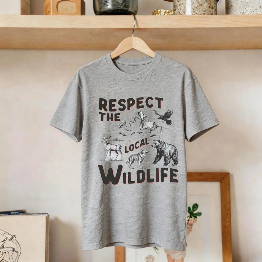 Respect The Local Wildlife T-Shirt Gift for Nature Animal Forest Hiking Camping Lover Rustic Retro Mountain Graphic Tees