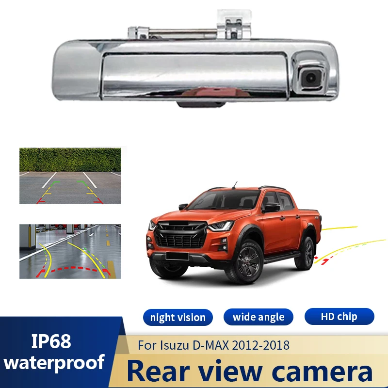 CCD NTSC Car Rear View Camera Back Door Handle Tailgate Handle Camera For Isuzu D-max Dmax RT50 RT85 Pickup 2012~2018