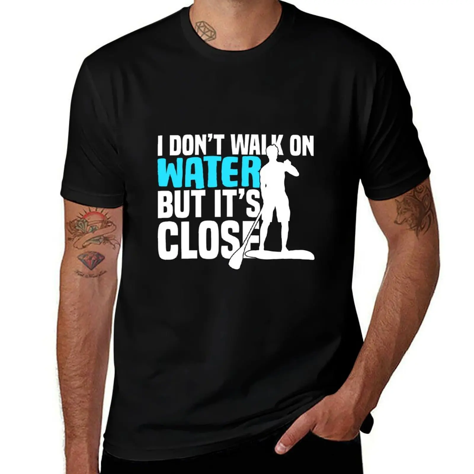 

Stand up paddle funny quotes gift T-Shirt cotton t shirt pack t shirts for man cotton
