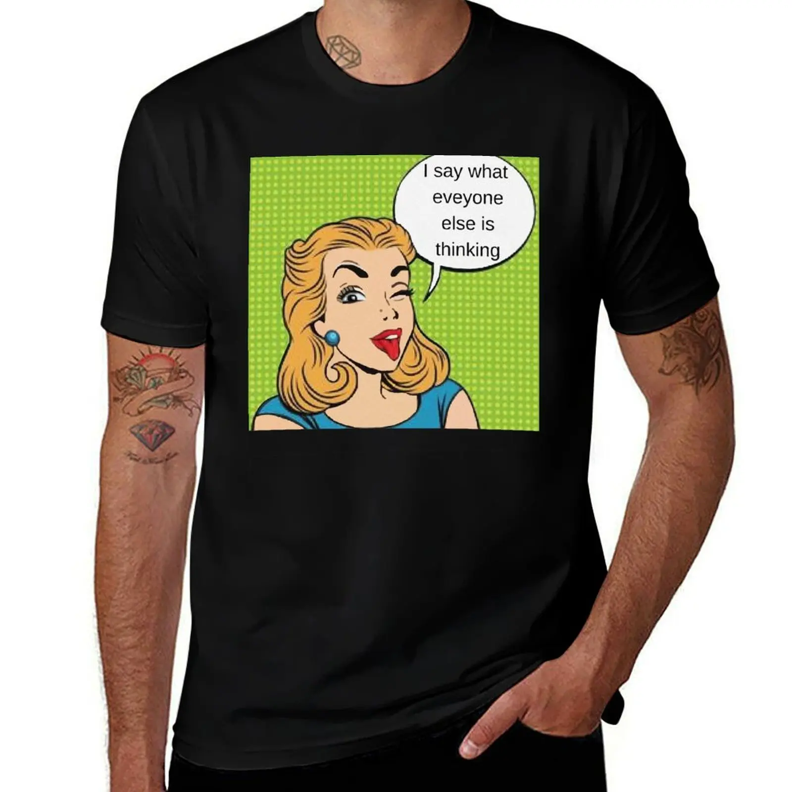 

I Say What Everyone Else Is Thinking T-Shirt Plus Size Summer Casual T-Shirt