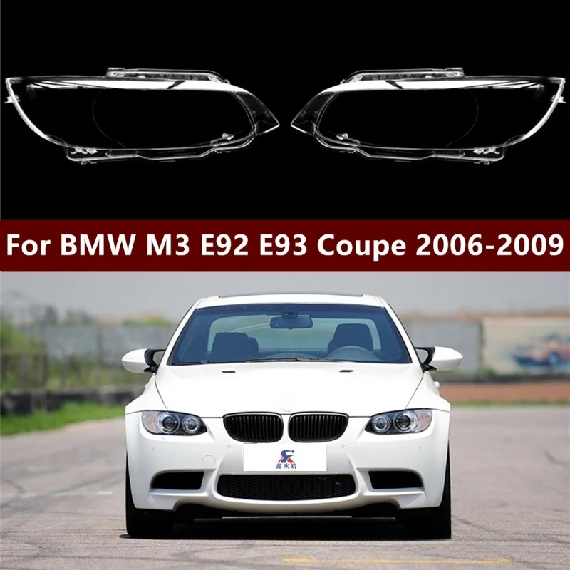 

Front Headlight Lens Covers For BMW E92 E93 Coupe Convertible M3 2006 2007 2008 2009 2010 Clear Left/Right Headlamp Cover Shell