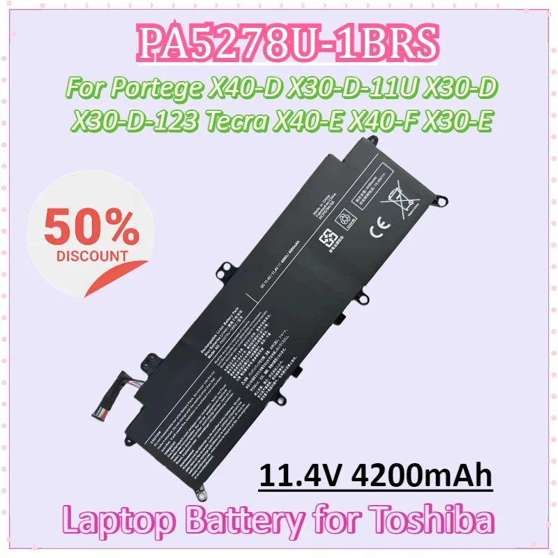 

New PA5278U-1BRS 11.4V 4200mAh 48Wh Laptop Battery for Toshiba Portege X40-D X30-D-11U X30-D X30-E X30-D-123 Tecra X40-E X40-F