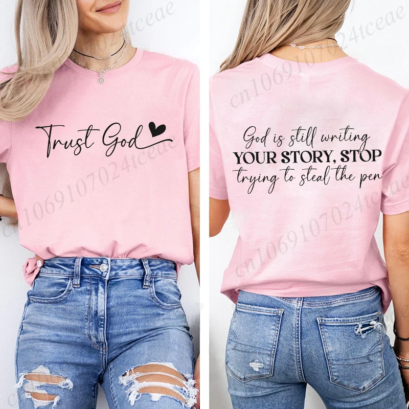 God Is Still Writing Your Story Women's T Shirt 3