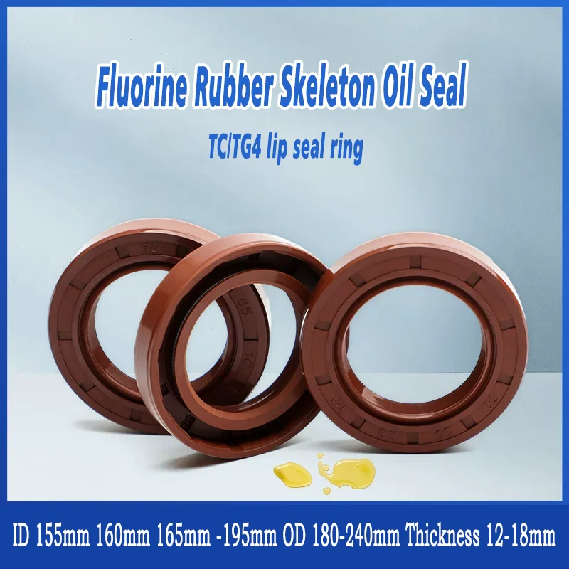 1Pcs TC/FB/TG4 FKM Framework Oil Seal ID 155mm 160mm 165mm -195mm OD 180-240mm Thickness 12-18mm Fluoro Rubber Gasket Rings