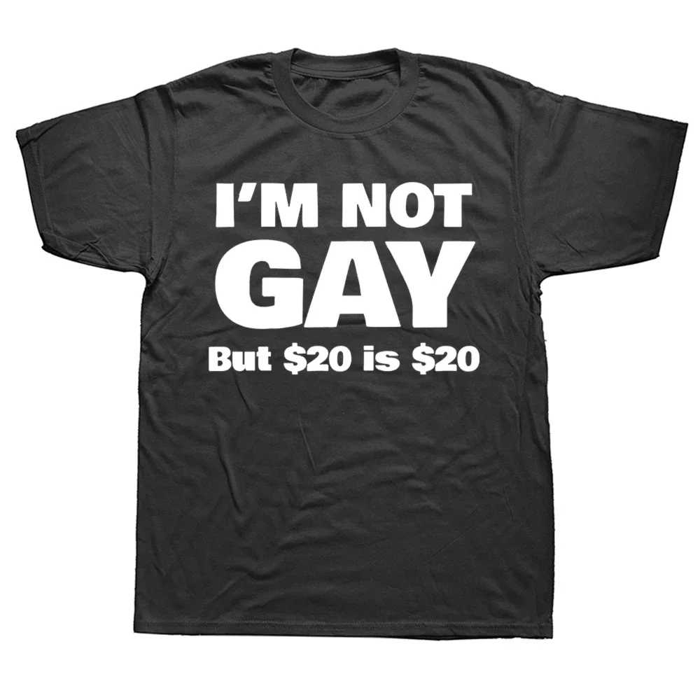 Funny I'm Not Gay But 20 Is 20 T Shirt Streetwear Short Sleeve Lesbian Gay Pride Birthdays Party Gifts T-shirt Women Clothes