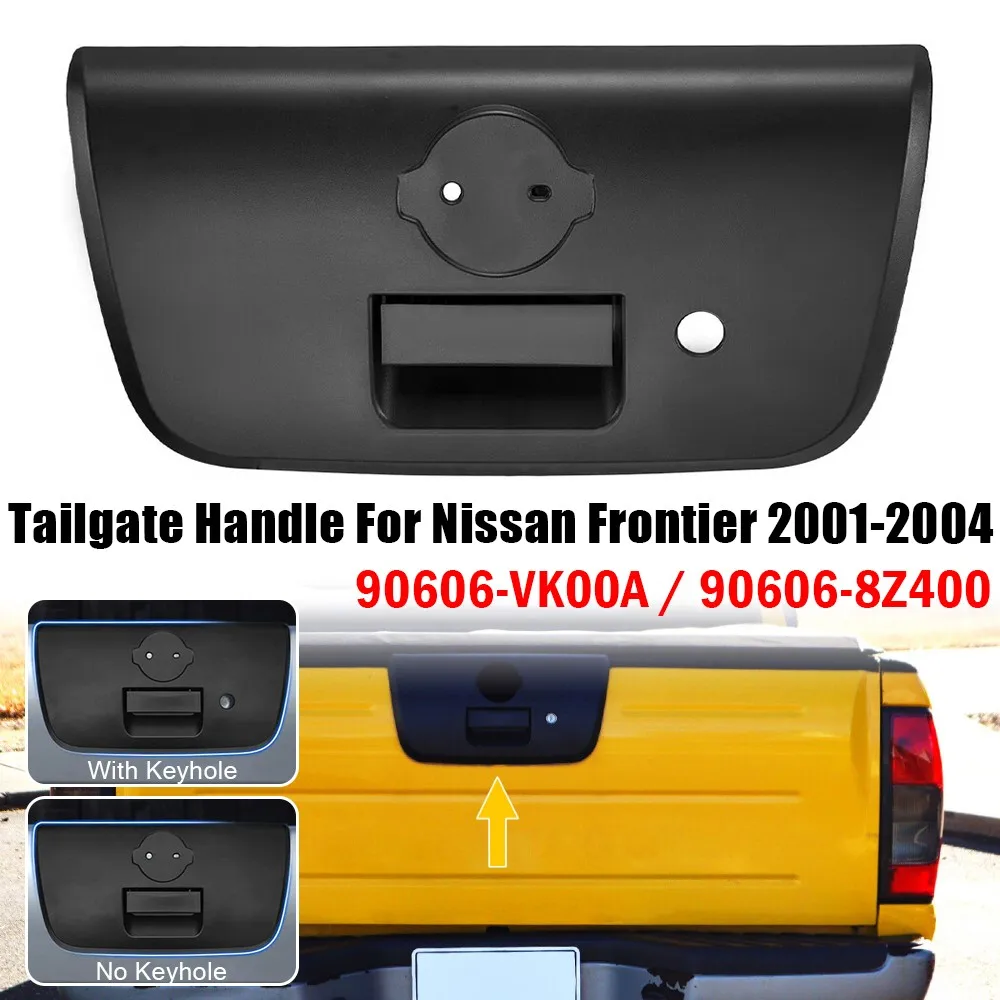 90606VK00A 906068Z400 For Nissan Frontier NP300 D22 2001–2004 2.4L 3.3L Rear Tailgate Back Door Gate Handle Latch Accessories