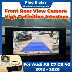 Reverse Camera Kit Special For Audi A6 S6 RS6 C7 C8 4G 2012 - 2020 Original Screen Plug & Play HD Front Rear View Camera