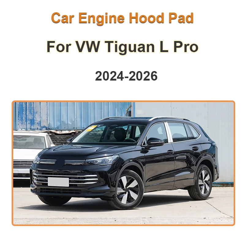 For Volkswagen VW Tiguan L Pro 2024~2026 Engine Hood Soundproof Mat Heat Shield Pad Heat Insulation Dedicated Car Accessories