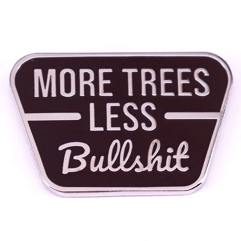 More Tress Less Bullshit-Enamel Pin Hiking Camping Adventure Brooch Badge