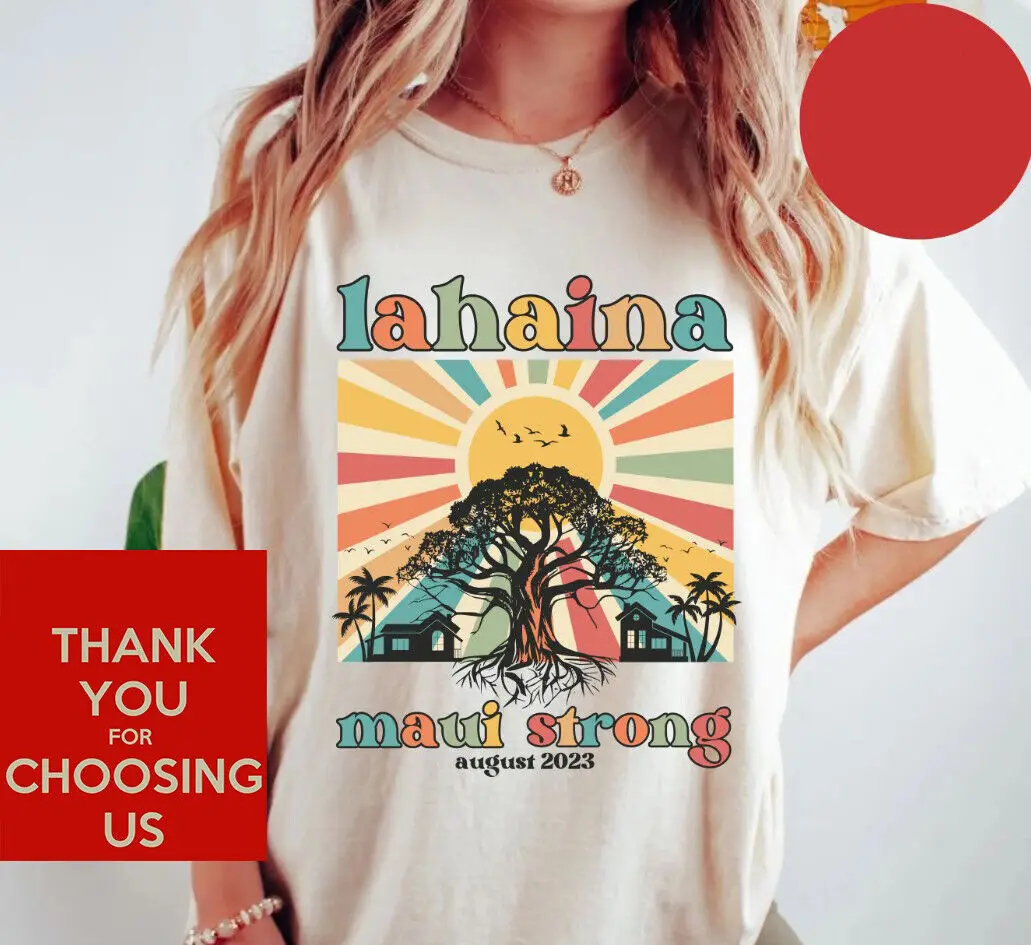 Lahaina Maui Strong T Shirt Hawaii Shoreline Banyan Tree Sh