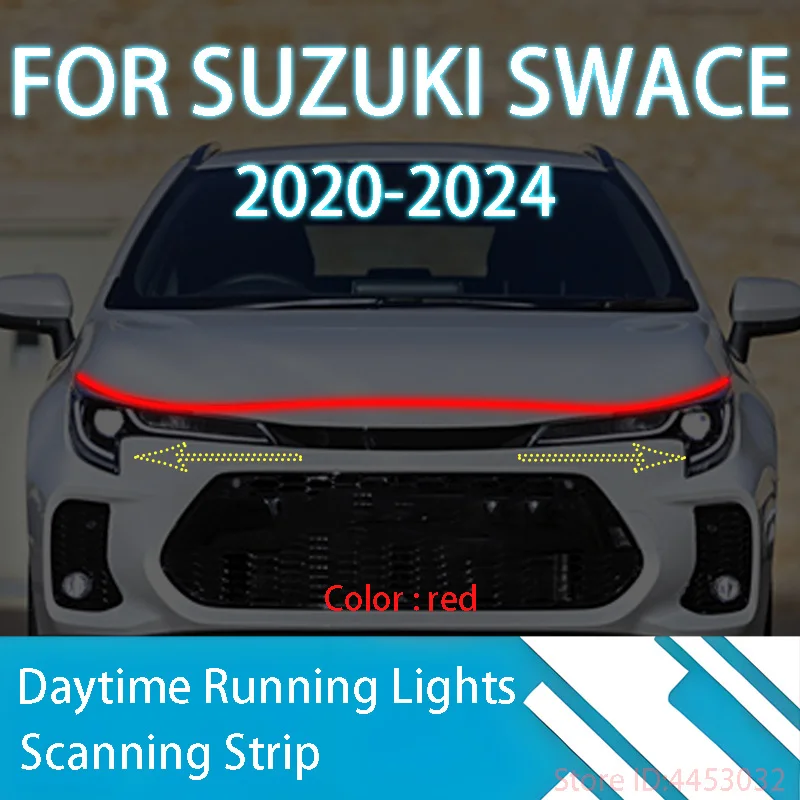 FOR	Suzuki	SWACE	2020-2024	New upgrade LED Daytime Running Light Scan Starting Car Hood DRL Guide Decorative Ambient Lamp 12V