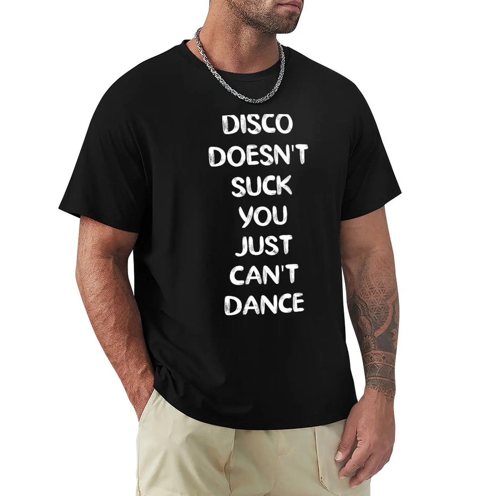 Camiseta Disco Doesn't Suck You Just Can't Dance, camiseta básica de manga curta para trabalhadores