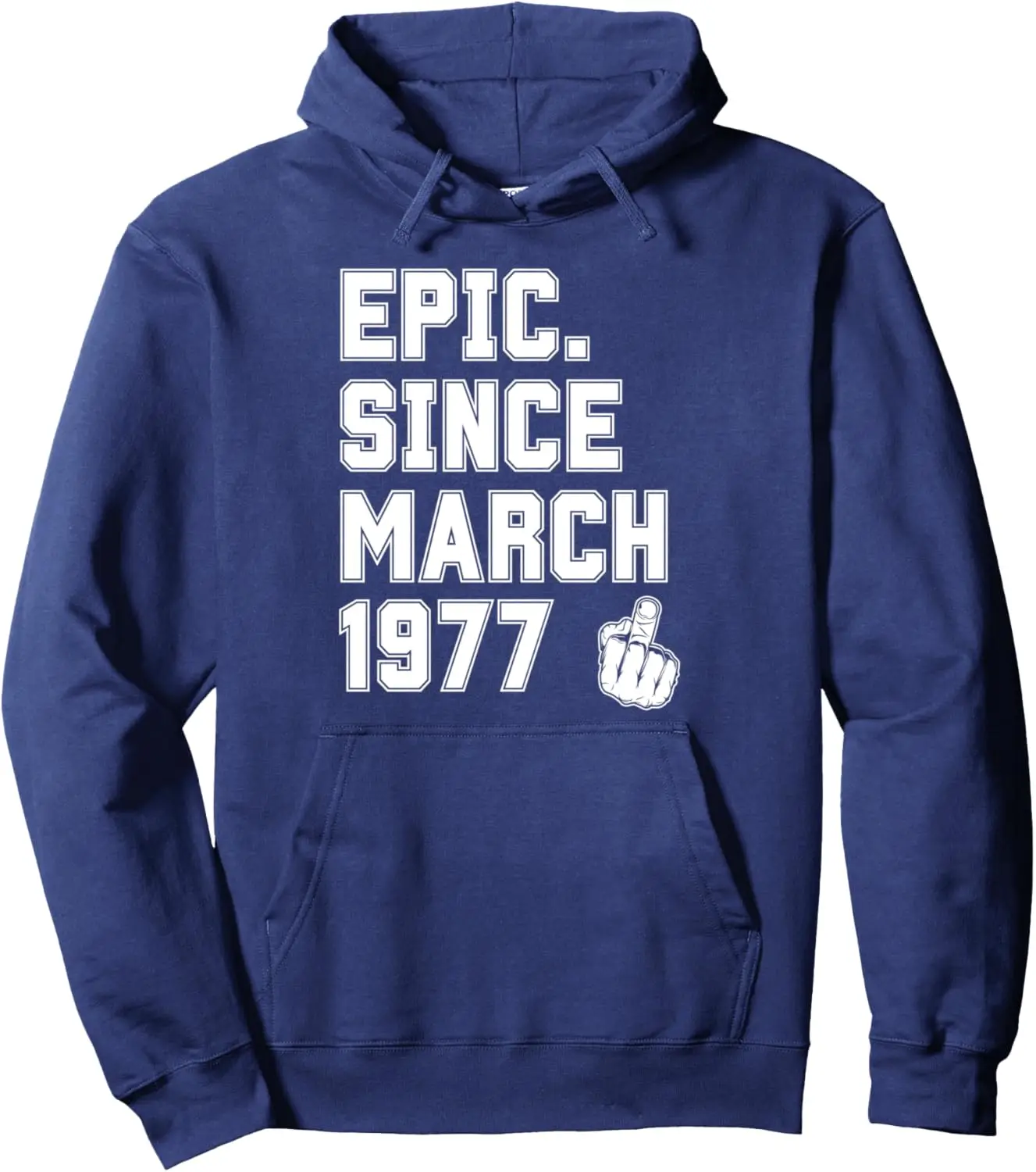 Born March 1977 Birthday Epic Since March 1977 Pullover Hoodie Customizable Sweatshirt Unisex Autumn Streetwear Tops