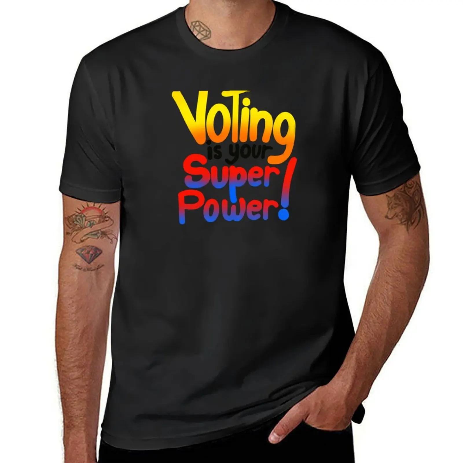 Voting is your super power! T-Shirt sublime tees t shirt men