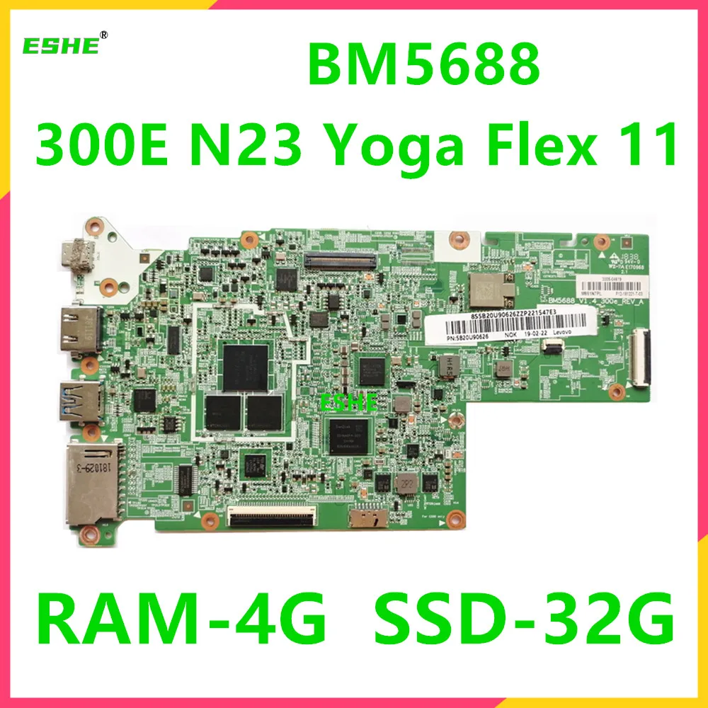 BM5688 For Lenovo 300E S330 N23 C330 Yoga Flex 11 Chromebook Motherboard RAM 4G SSD 32G/64G 5B20S72123 5B20U90626 5B28C07639