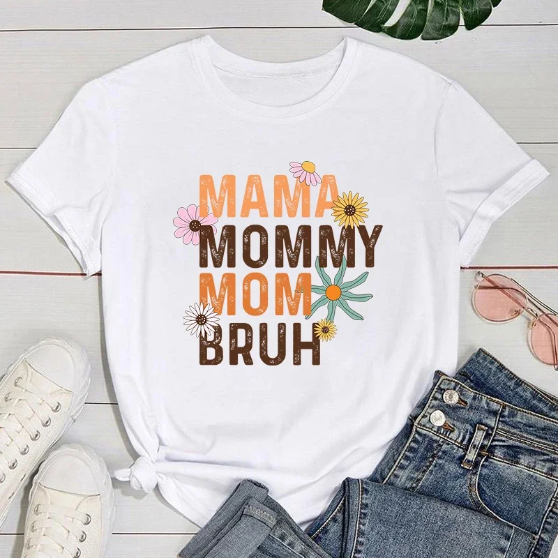 Mother's Day T shirt Funny Mama Mommy Mom Bruh Print T-Shirts For Women Summer Round Neck Tee Shirt Femme Fashion Casual T-Shirt