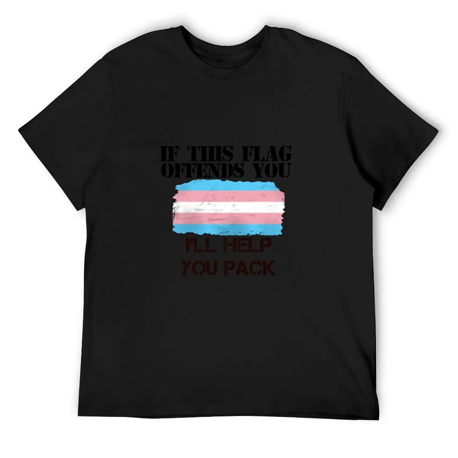 

Trans Pride - If This Flag Offends You, I'll Help You Pack T-Shirt Short sleeve tee hippie clothes men clothing