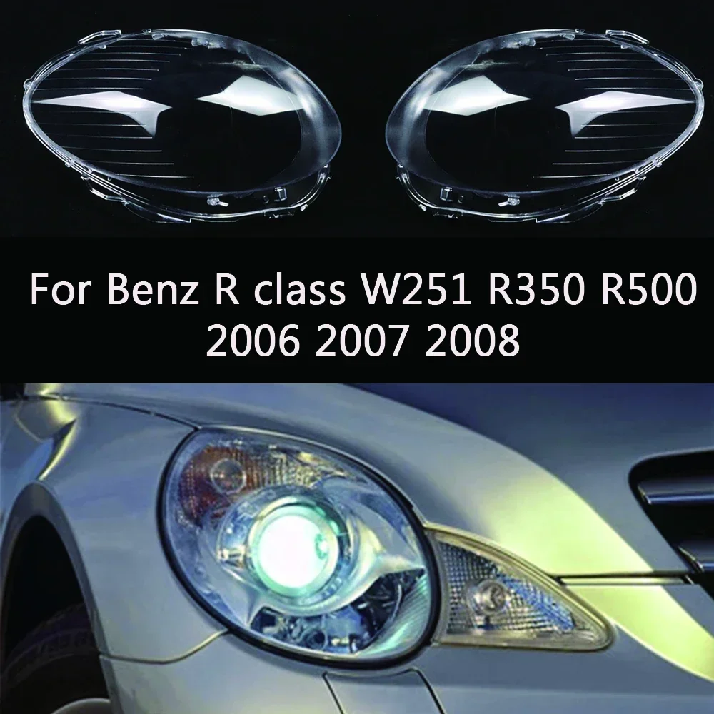 

For Mercedes Benz R class W251 2006 2007 2008 R350 R500 Headlamp Cover Lens Lamp Cover Headlight Shell