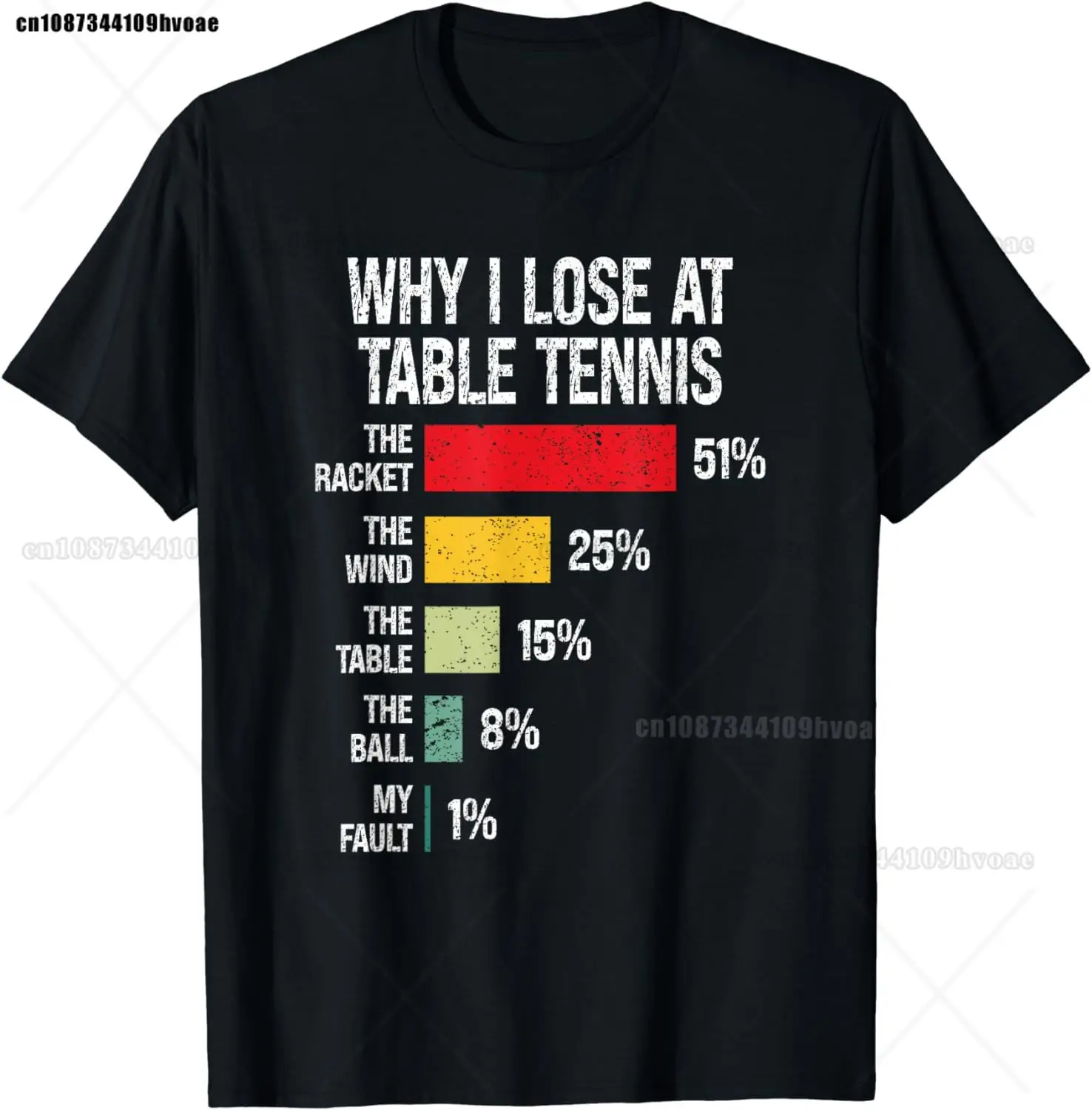 Why I Lose At Table Tennis, Funny Table Tennis Player T-Shirt Streetwear Men Clothing Tops Vintage T Shirt Ropa Hombre