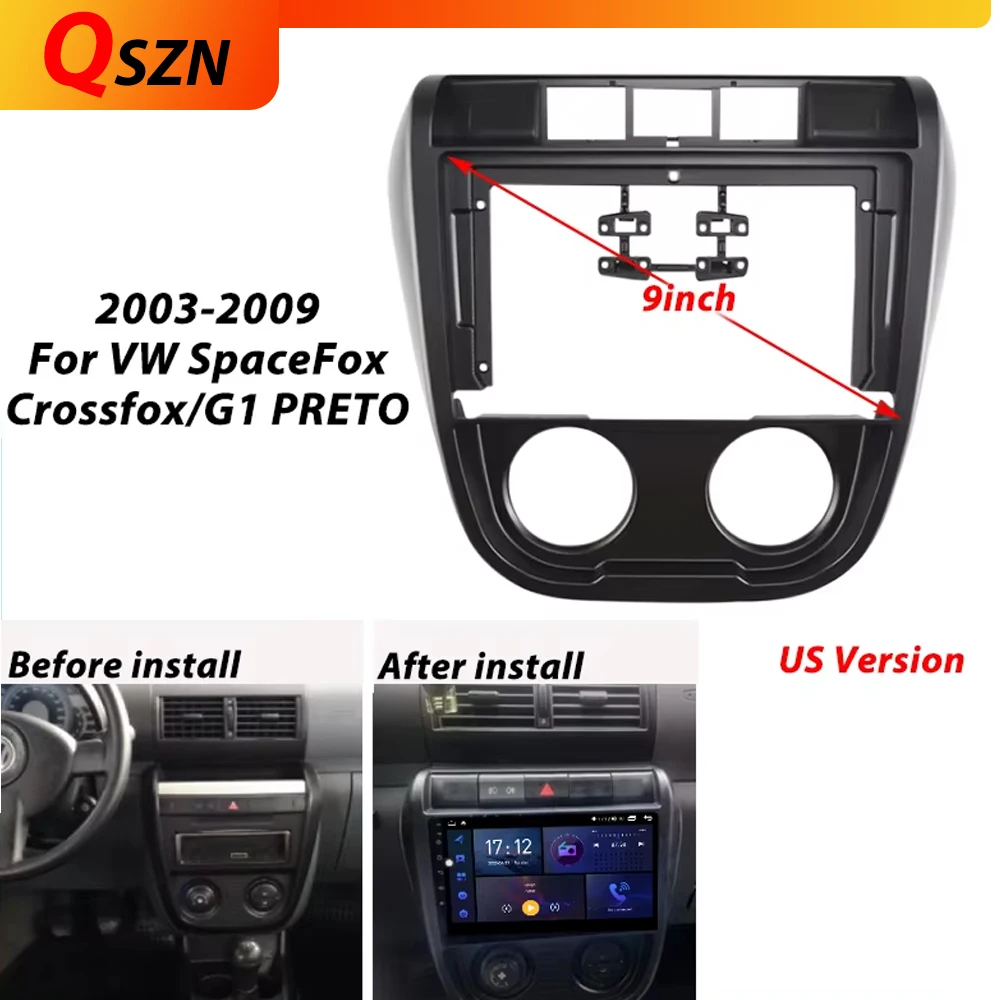 

9 Inch Car Fascia Frame For VW SpaceFox /Crossfox/G1 PRETO 2003-2009 Adapter Canbus Box Decoder Android Radio Dash Fitting Panel