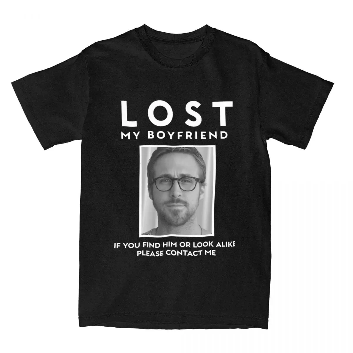 Lost My Boyfriend Ryan Gosling T Shirts for Men Pure Cotton Vintage T-Shirt Round Collar Tee Shirt Short Sleeve Clothes Printed