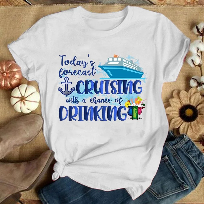 Today\'S Forecast Cruising With A Chance Of Drinking Printing T-Shirt Fashion Unisex Short Sleeve Summer Cruise Cool Hip Hop Top
