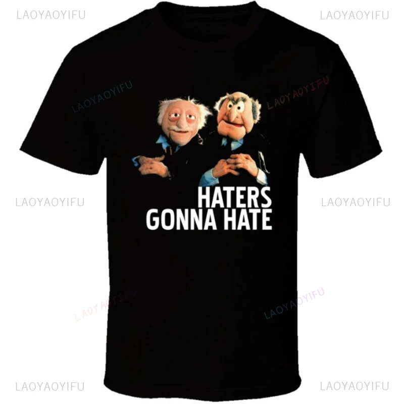 Vintage Statler and Waldorf Puppets Funny Haters Gonna Hate Graphic T Shirts Woman Man High Quality Cotton Classic O-neck Tshirt