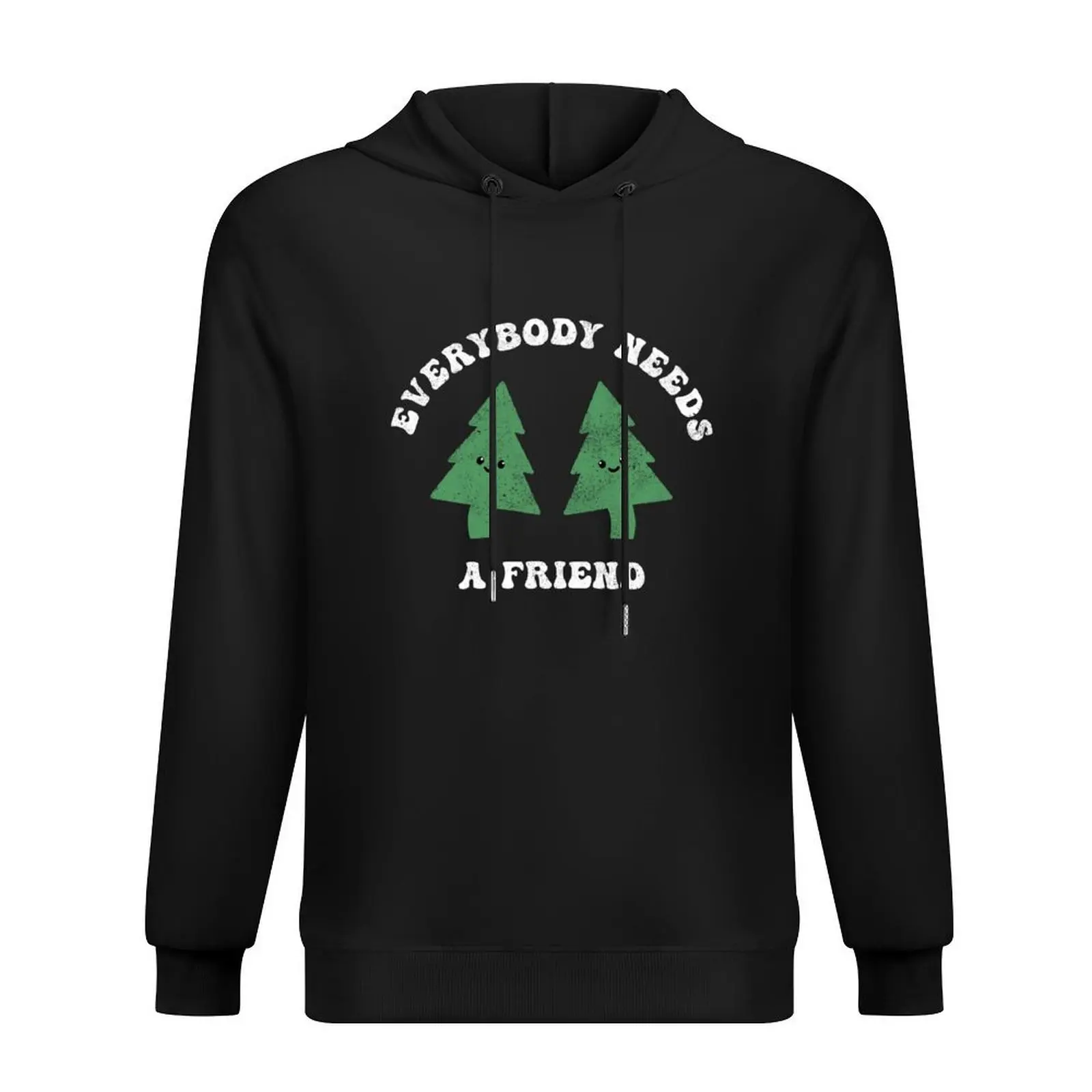 

Everybody Needs a Friend - Happy Trees Retro Design Hoodie blouse men's coat men clothing hoodies for men