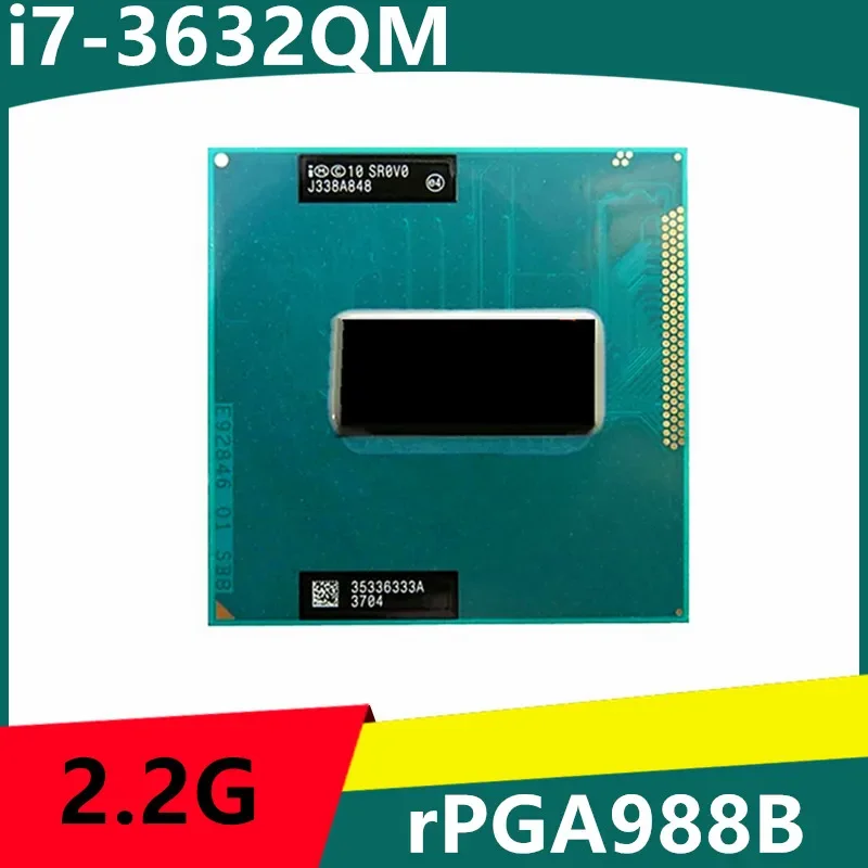 I7-3632QM I7 3632QM SR0V0 2.2 GHz Quad- Eight-Thread CPU 6M 35W Socket G2 / RPGA988B