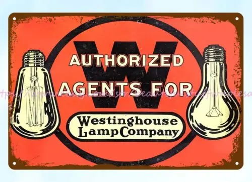 lodge cafe plaques outdoors AGENTS WESTINGHOUSE LAMPS metal tin sign