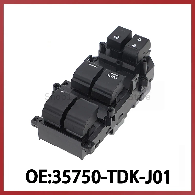 

35750-TDK-J01 for 08-12 Honda Accord HONDA Power Window Glass Lift Switch