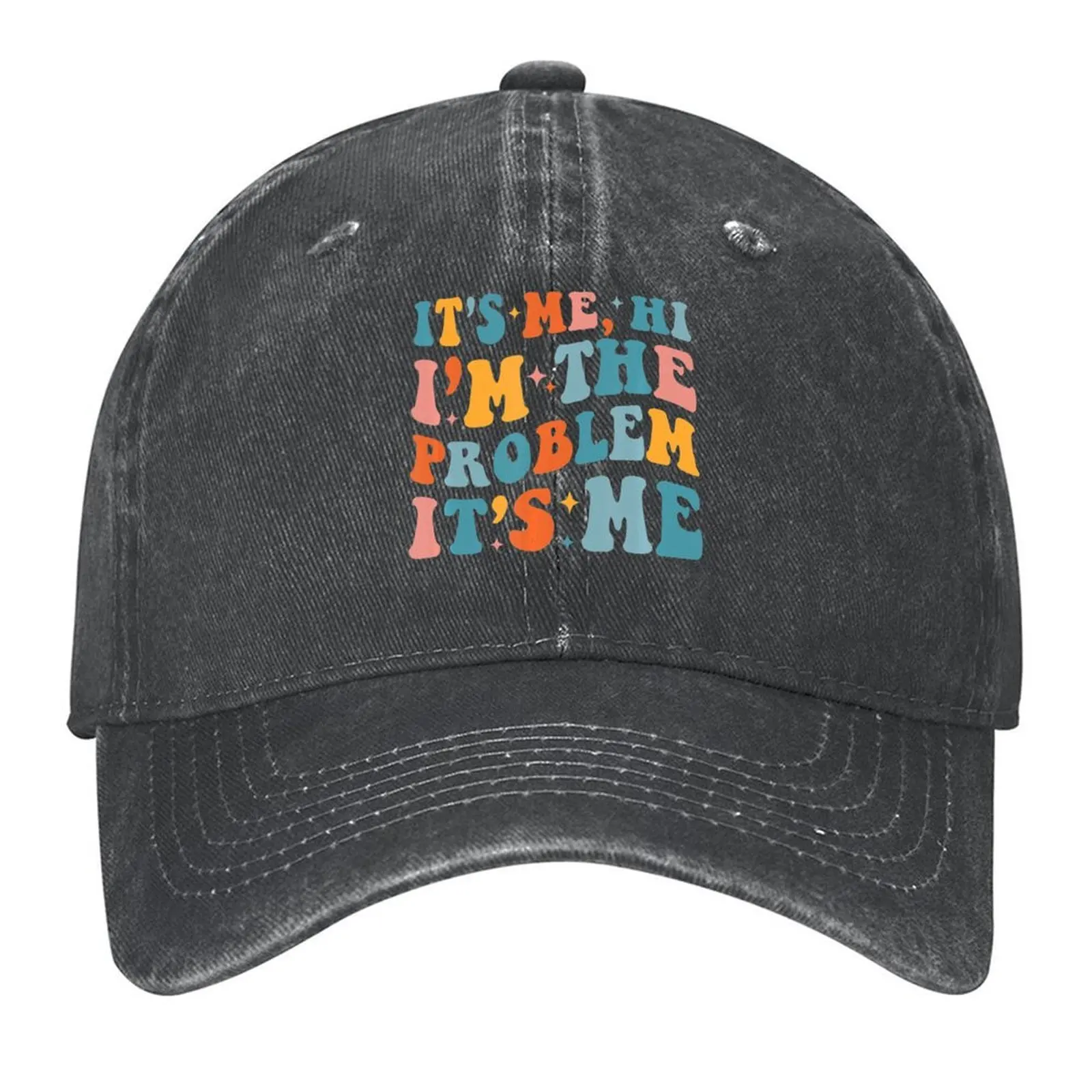 

Its Me Hi Im The Problem Baseball Cap Sun Cap Kids Hat Custom Cap Hat Beach Woman Men's