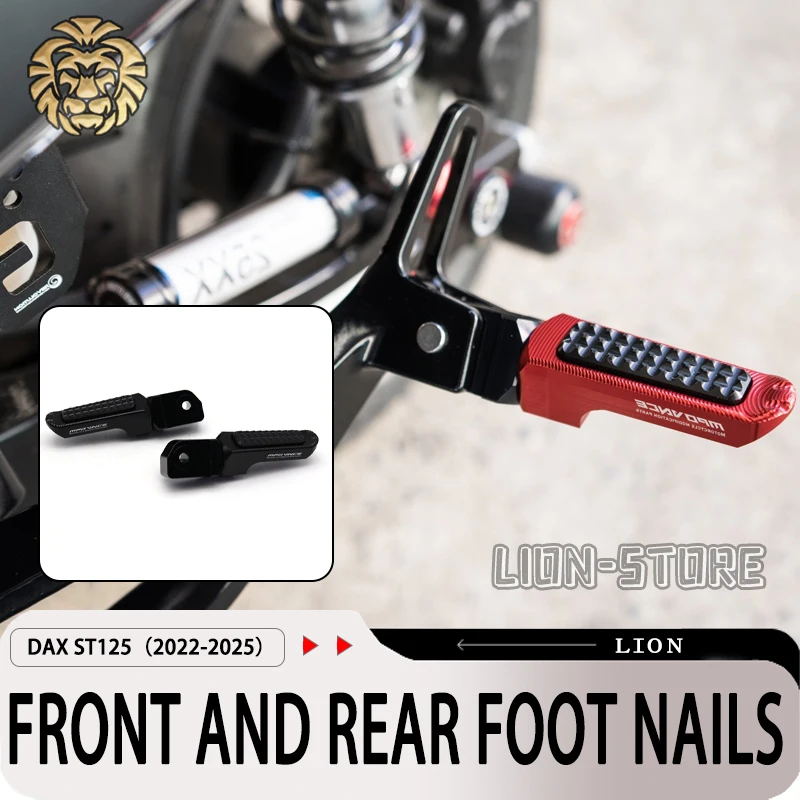 

Front and Rear Aluminum Foot Pegs 2022 2023 2024 2025 motorcycle accessories FOR HONDA DAX125 DAX ST 125 ST125
