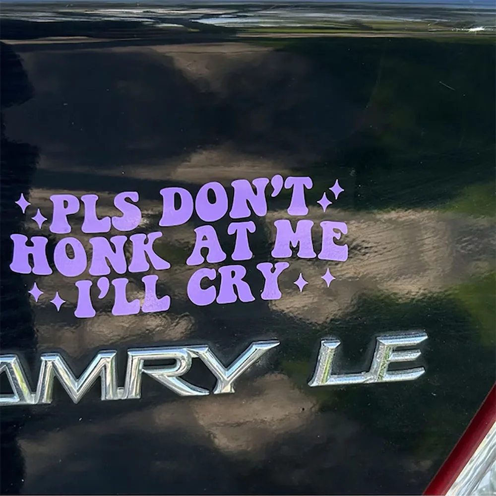 Please Don't Honk At me I'll Cry  Vinyl stickers Aesthetic DecalS Car Accessory Window Decoration Car Tuning For Women