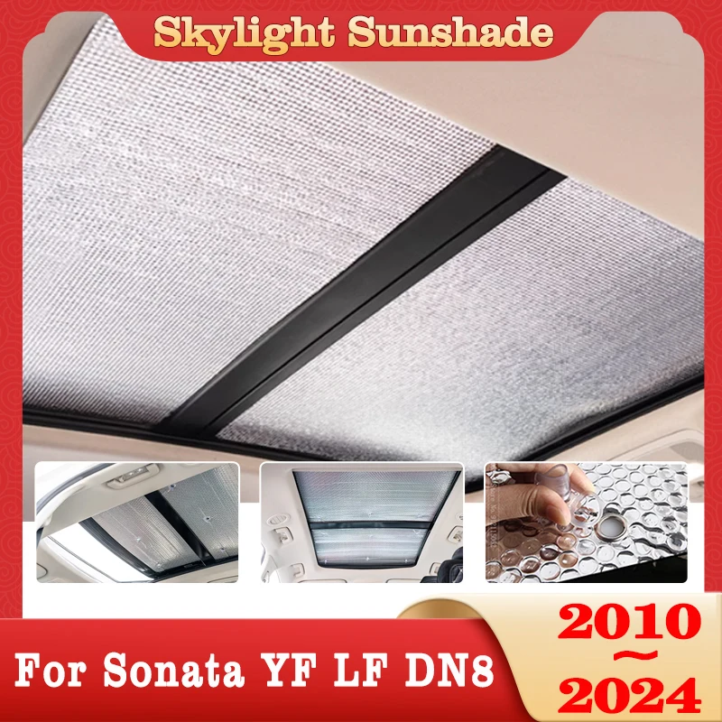 Car Skylight Sunshade For Hyundai Sonata YF LF DN8 2010~2024 2023 2022 2021 Auto Roof Sunscreen Heat Insulation Cover Windscreen