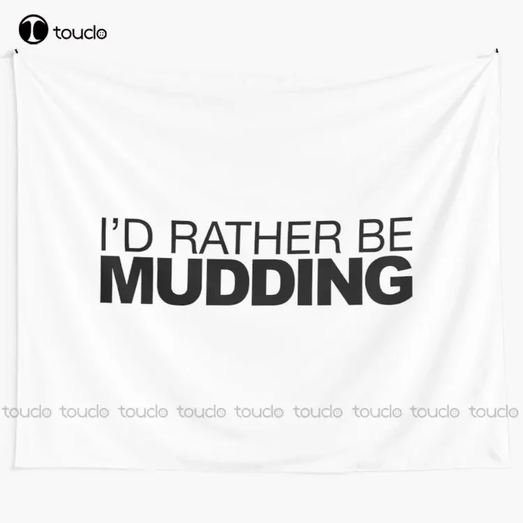 Id Rather Be Mudding Tapestry Funny Wall Tapestry Tapestry Wall Hanging For Living Room Bedroom Dorm Room Home Decor Funny Wall