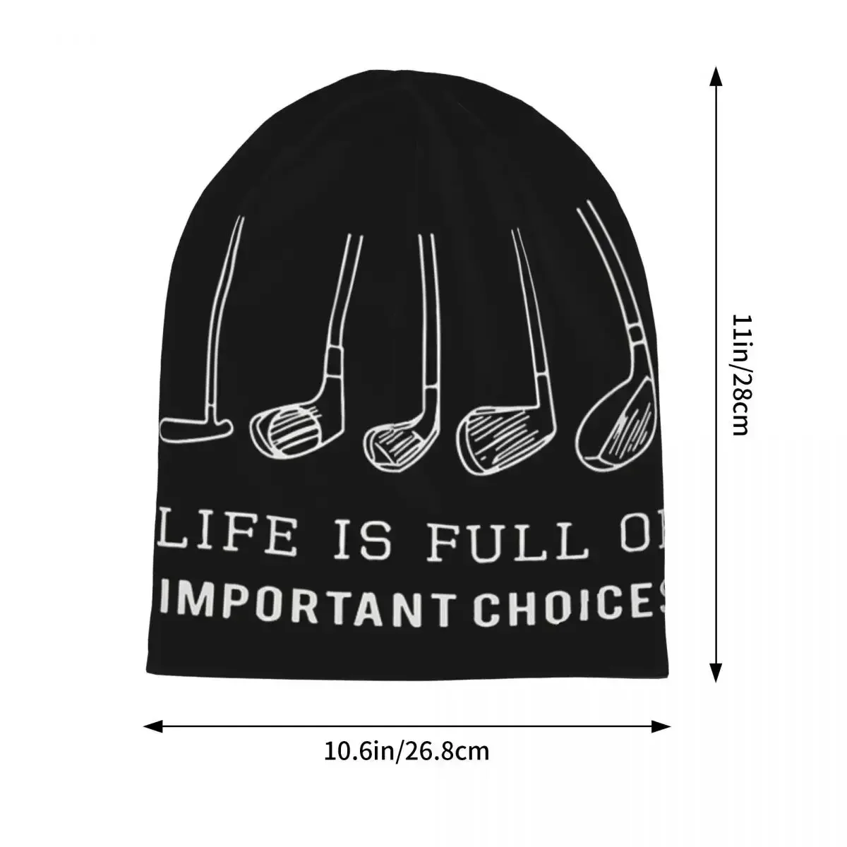 Life Is Full Of Important Choices Funny Dad Golf Lover Warm Knitted Cap Fashion Bonnet Hat Autumn Winter Beanies Hats for Unisex