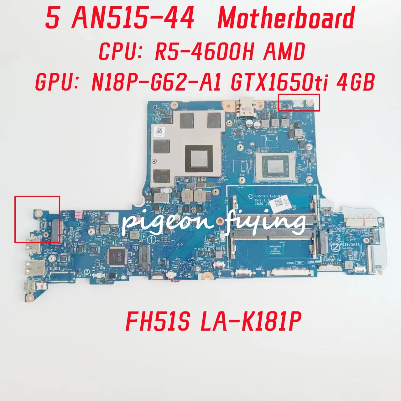 

FH51S LA-K181P Mainboard For Acer Nitro 5 AN515-44 Laptop Motherboard CPU: R5-4600H GPU: N18P-G62-A1 GTX1650ti 4GB DDR4 Test OK