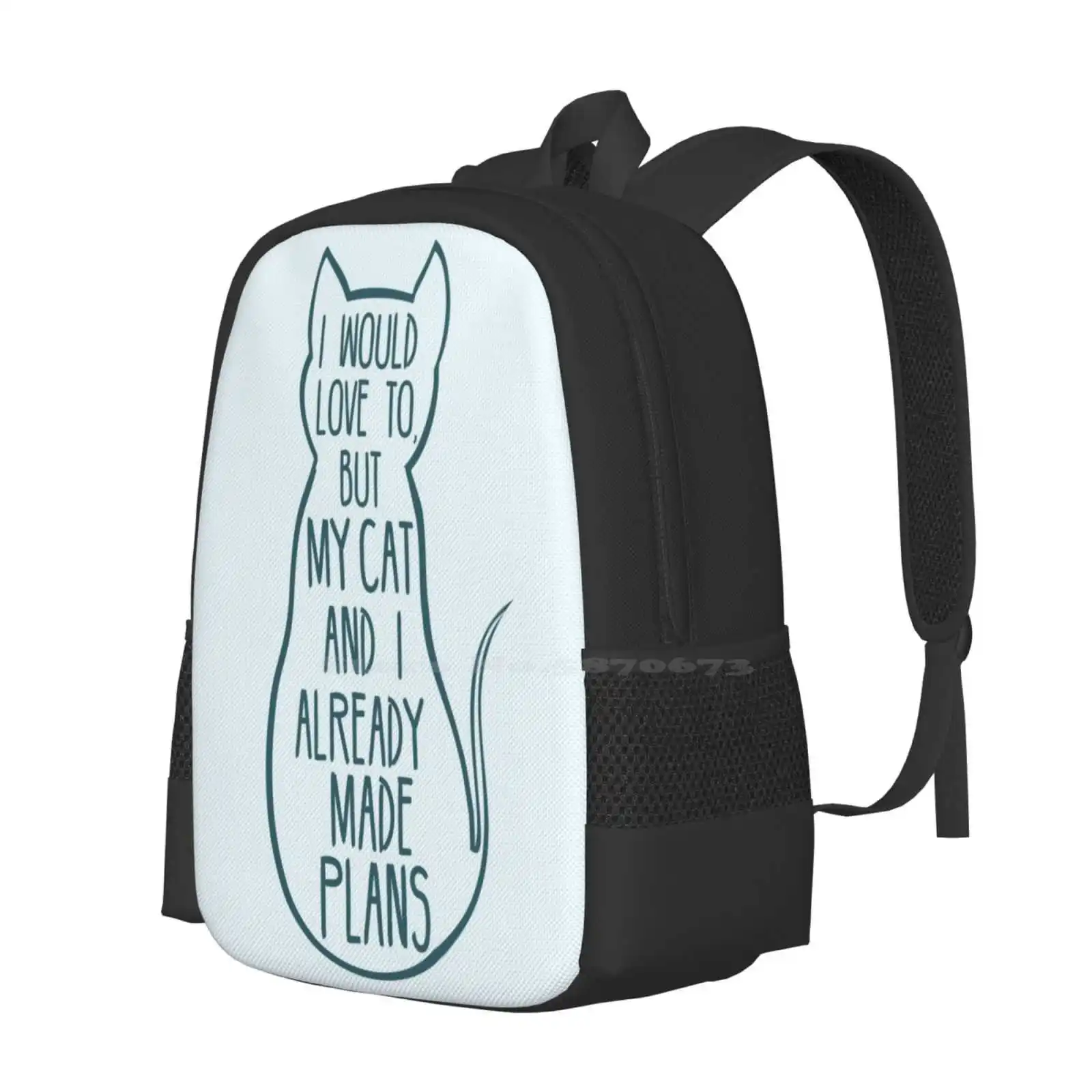 I Would Love To , But My Cat And I Already Made Plans #2 Bag Backpack For Men Women Girls Teenage Cats Pun Joke Funny Pet