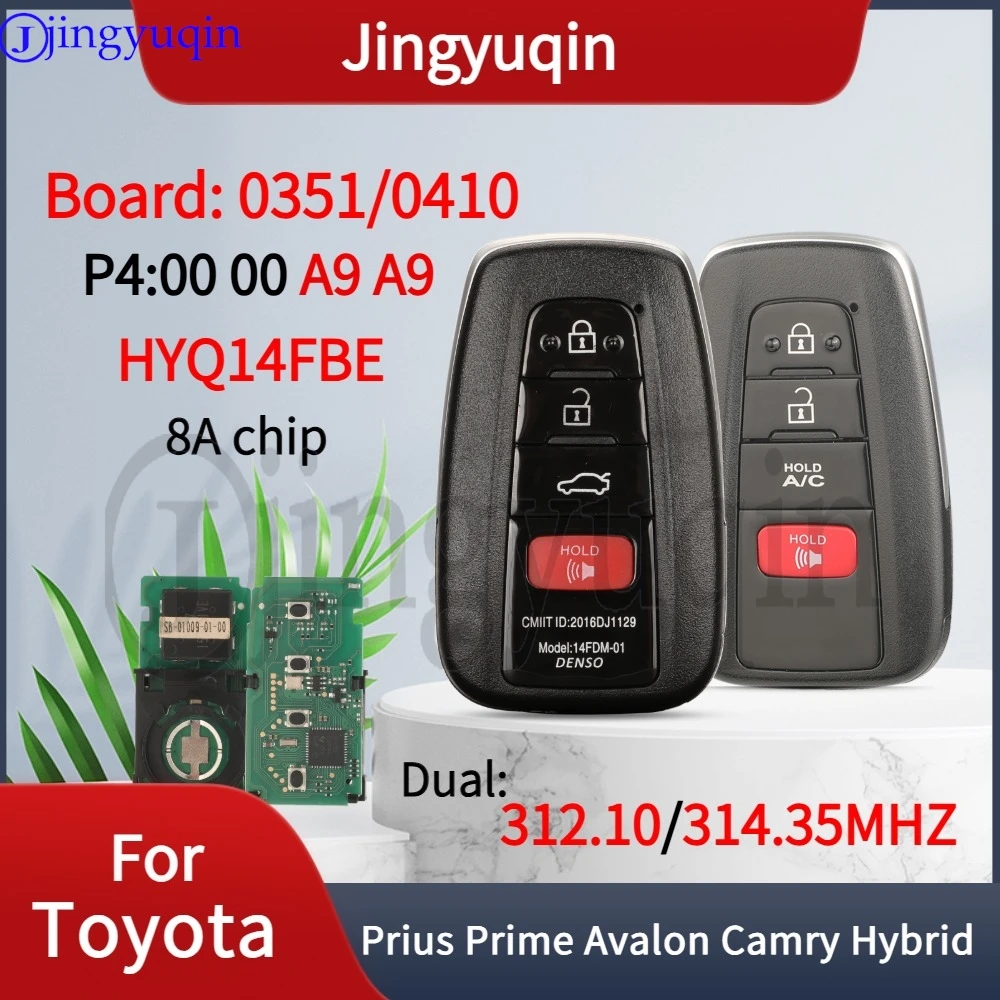 

Jingyuqin 0351/0410 P4:A9 312/314Mhz 06220/06240 HYQ14FBE For Toyota Prius Prime Avalon Camry Hybrid 2018-2021 Smart Car Key A/C