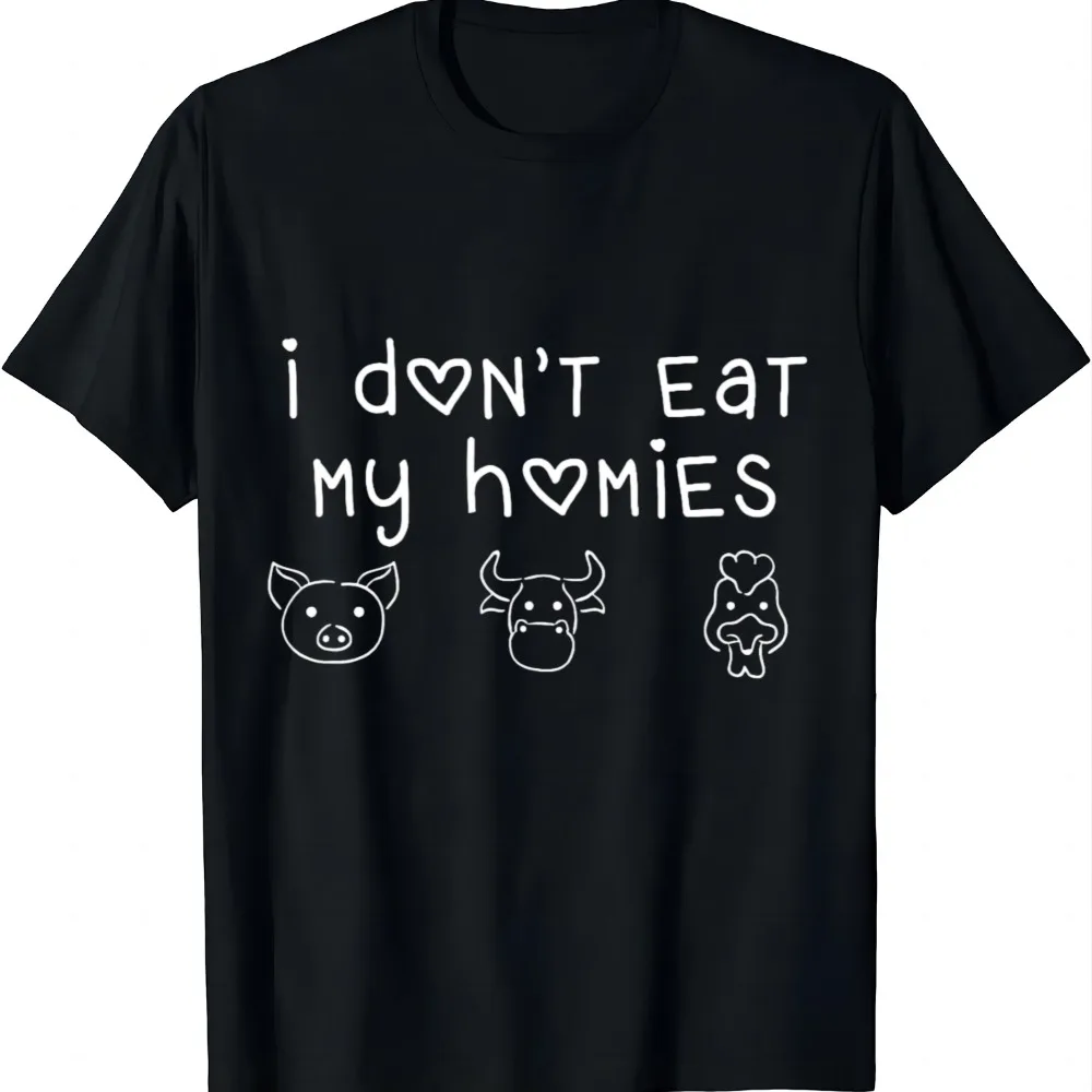 I Don't Eat My Homies Vegan Tee Shirt Unisex Summer Streetwear Tops Graphic T Shirts Camiseta Streetwear Harajuku