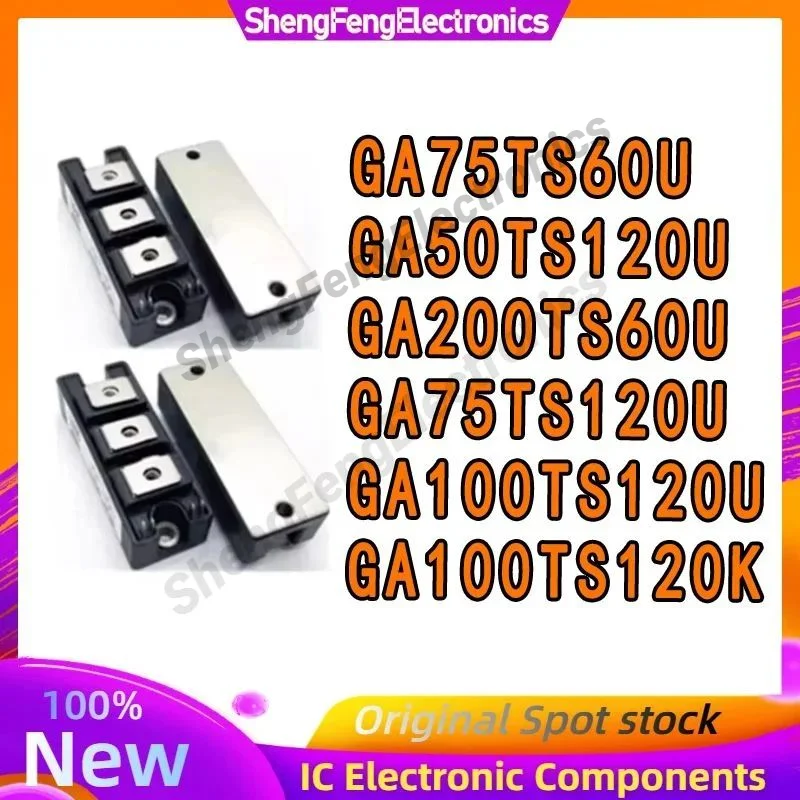 

GA75TS60U GA200TS60U GA75TS120U GA50TS120U GA100TS120U GA100TS120K Интегральные схемы
