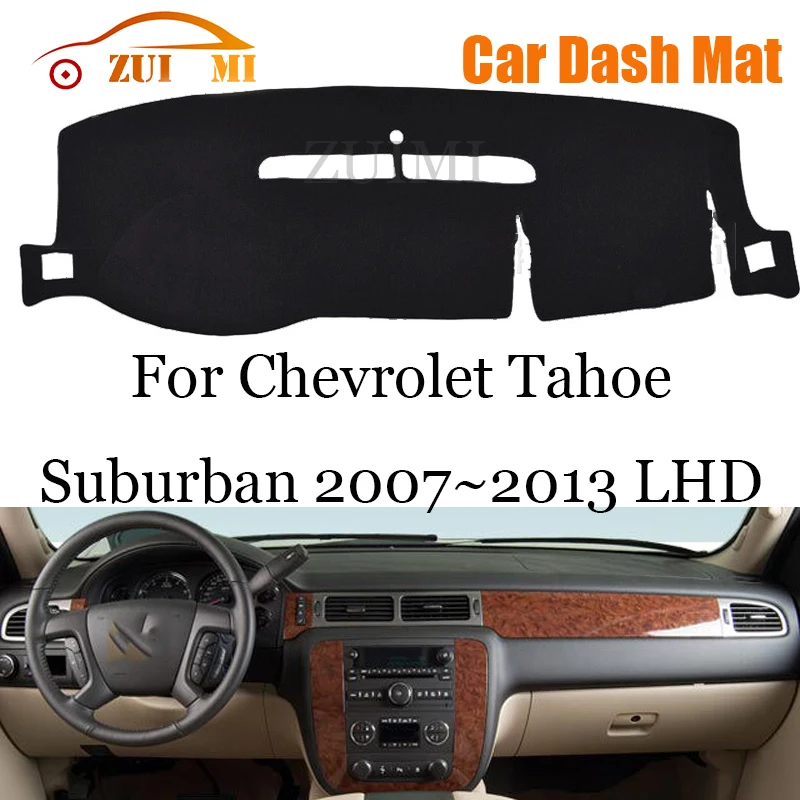 

ZUIMI Dashboard Cover Dash Mat Dashmat For Chevrolet Tahoe Suburban 2007~2013 LHD RHD Dash Board Cover Pad Sun Shade